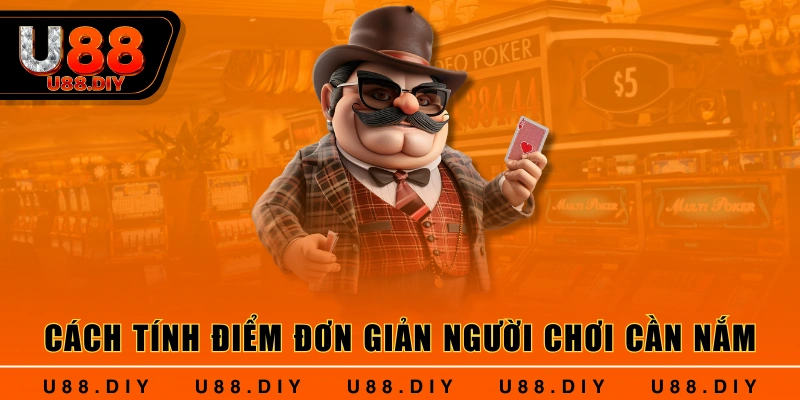 Cách tính điểm đơn giản người chơi cần nắm 