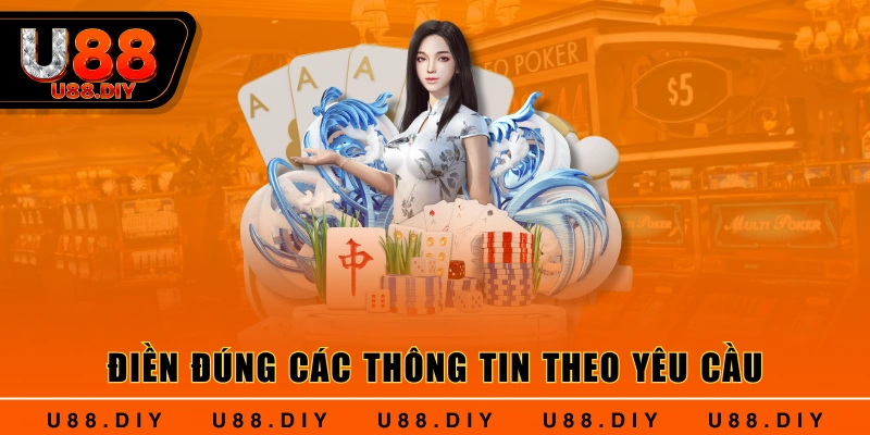 Điền đúng các thông tin theo yêu cầu