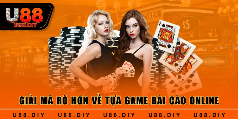 Giải mã rõ hơn về tựa game Bài Cào Online