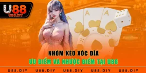 Nhóm Kéo Xóc Đĩa - Ưu Điểm Và Nhược Điểm Tại U88