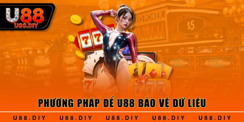 Phương pháp để U88 bảo vệ dữ liệu
