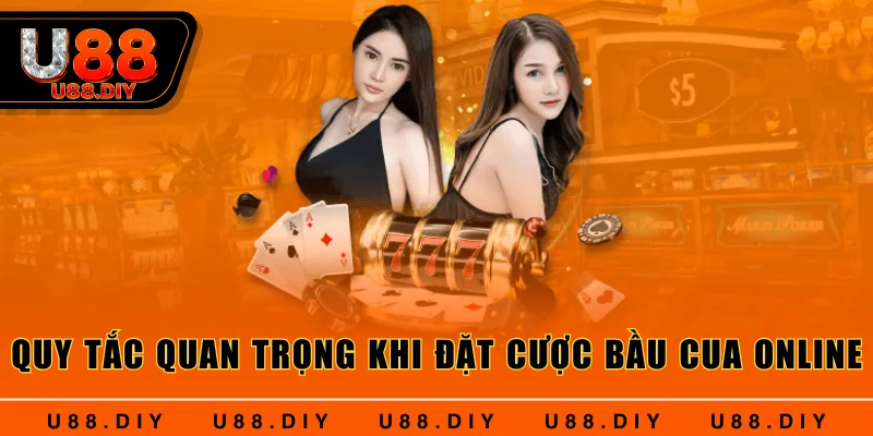 Quy tắc quan trọng khi đặt cược Bầu Cua Online
