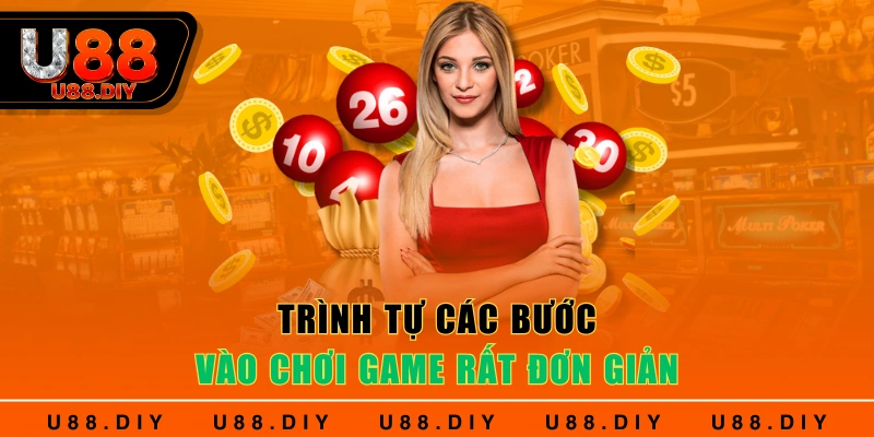 Trình tự các bước vào chơi game rất đơn giản