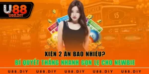 Xiên 2 Ăn Bao Nhiêu? Bí Quyết Thắng Nhanh Gọn Lẹ Cho Newbie