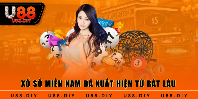 Xổ Số Miền Nam đã xuất hiện từ rất lâu 